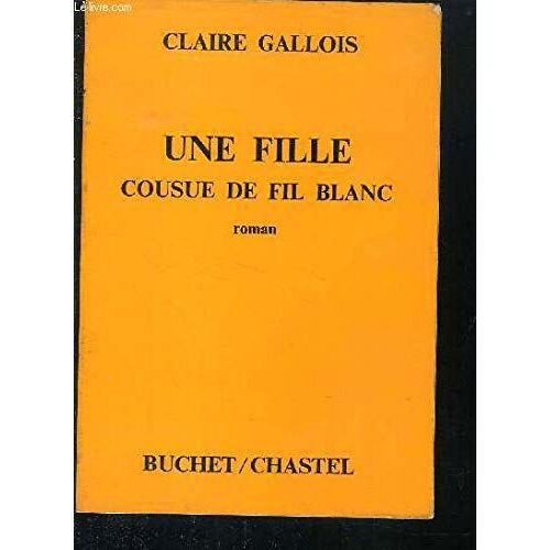 Une Fille Cousue De Fil Blanc.