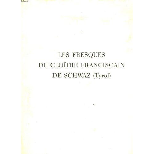 Les Fresques Du Cloitre Franciscain De Schwaz ( Tyrol)