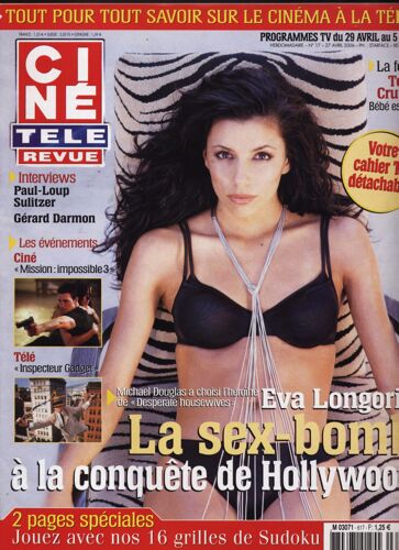 Ciné Revue N° 17 - 2006 : Eva Longoria / Mattew Broderick / Gabrielle Solis / Sandra Bullock ...
