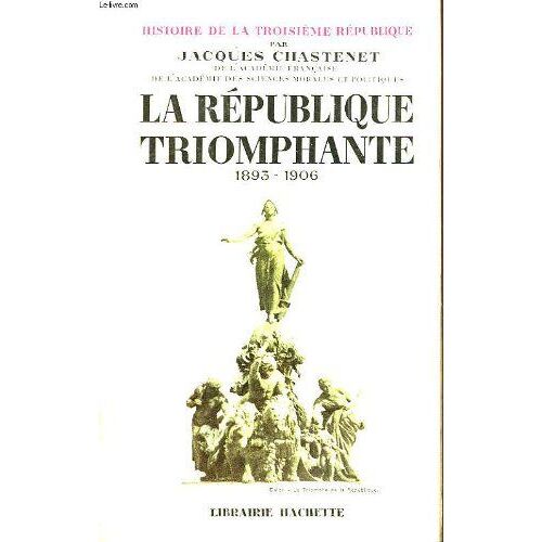 La Republique Triomphante 1893 - 1906 - 3