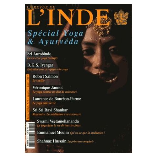 La Revue De L'inde N° 6 - Spécial Yoga Et Ayurvéda - 2007