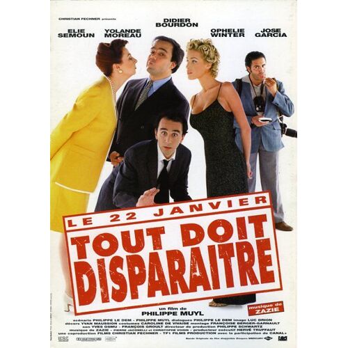 Tout Doit Disparaître, Dp, Muyl, Semoun, Yolande Moreau, Didier Bourdon, Ophelie Winter, José Garcia