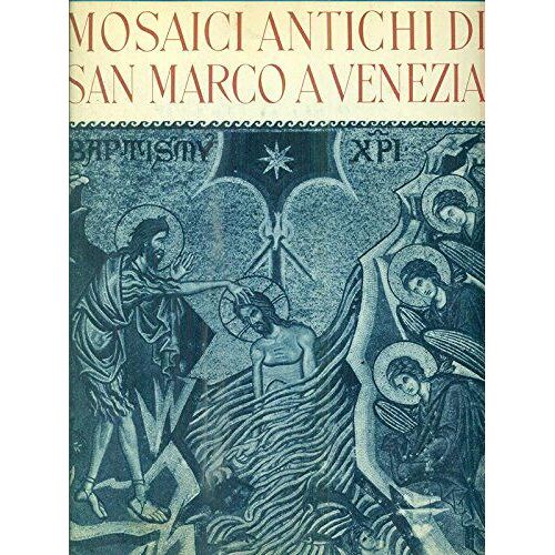 Mosaici Antichi Di San Marco A Venezia.
