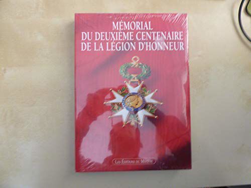 Mémorial Du Deuxième Centenaire De La Légion D'honneur