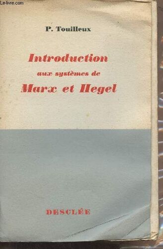 Introduction Aux Systèmes De Marx Et Hegel