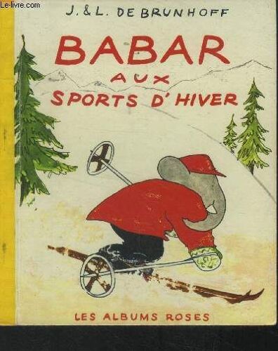 Babar Aux Sports D Hiver, Collection Les Albums Roses