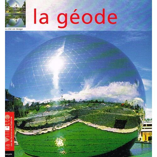 La Géode Cité Des Sciences La Villlette
