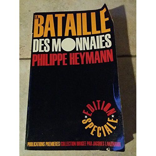 La Bataille Des Monnaies