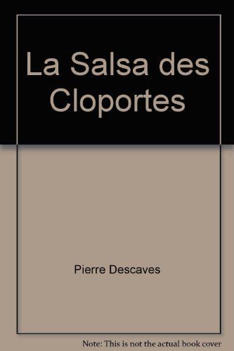 La Salsa Des Cloportes De Pierre Descaves (1 Février 2008) Broché