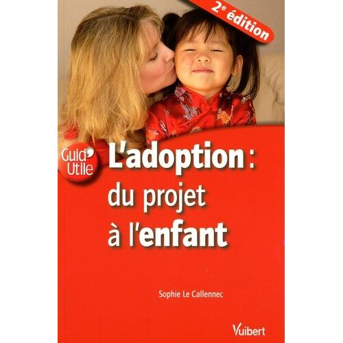 L'adoption : Du Projet À L'enfant