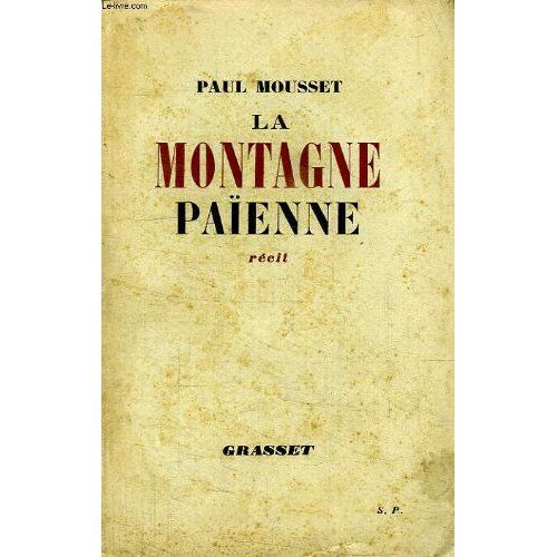 La Montagne Paienne. Recit.