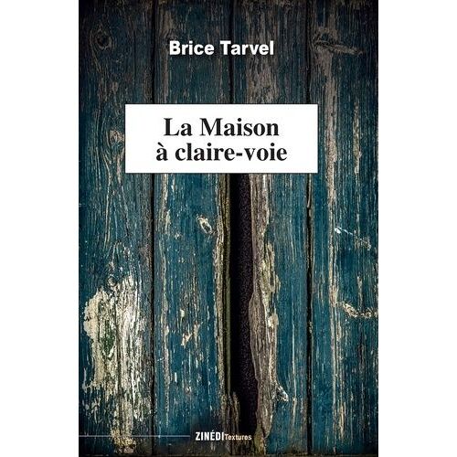 La Maison À Claire-Voie