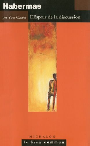 Habermas - L'espoir De La Discussion