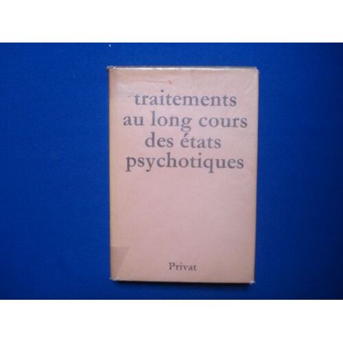 Traitements Au Long Courts Des États Psychotiques