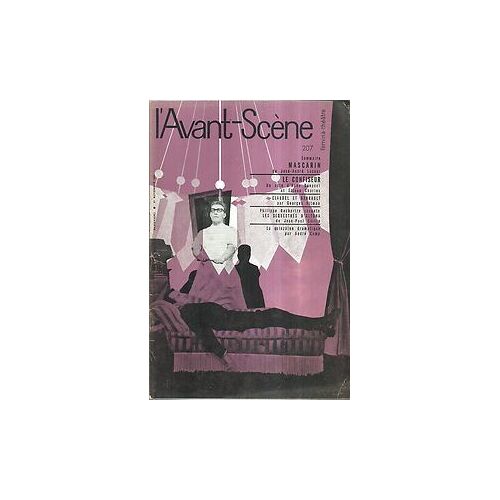 L'avant-Scène - Fémina Théâtre N° 207 : Mascarin De José-André Lacour. Suivi De Le Confiseur D'anne Bonacci Et D'eliane Charles. (Epuisé Chez L'éditeur.) 1959. Revue. 44 Pages. (Théâtre, Li