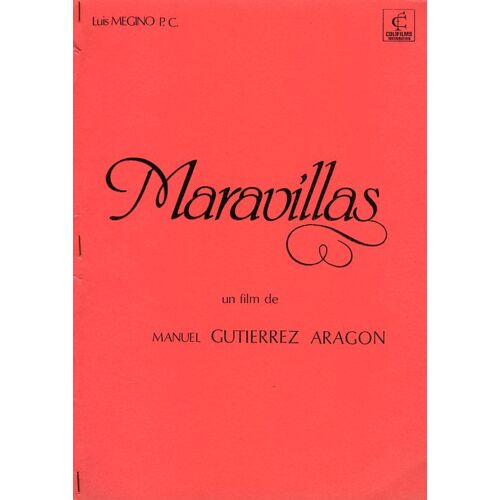Maravillas, Dossier De Presse, Manuel Gutiérrez Aragon, Avec Cristina Marcos, Fernando Fernán Gómez
