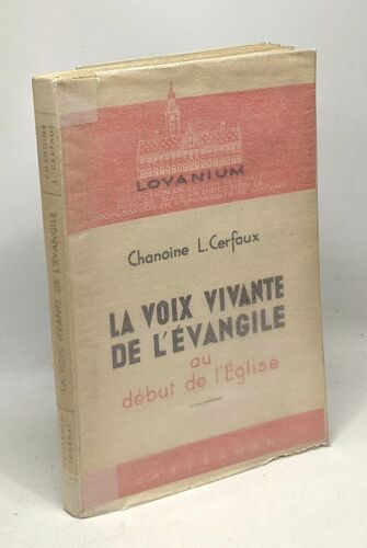 La Voix Vivante De L'évangile Au Début De L'eglise - Coll. Lovanium
