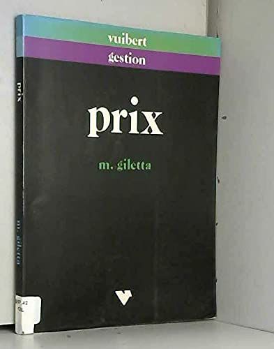 Prix - De La Maîtrise Des Prix À La Maîtrise Des Coûts