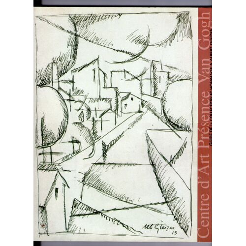 Guide De La Collection Et Hommage A Alert Gleizes