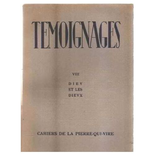 Revue Temoignages N° Viii / Dieu Et Les Dieux