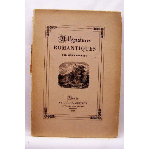 Villegiatures Romantiques.