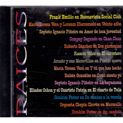 Raices/Frank Emilio/Compay Segundo/Ibrahim Ferrer/Ruben Gonzales....Cd 14 Titres