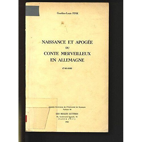 Naissance Et Apogee Du Conte Merveilleux En Allemagne 1740-1800