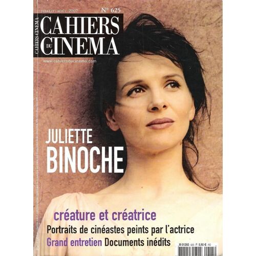 Les Cahiers Du Cinéma N° 625 _ Juillet / Août 2007 _ Spécial Juliette Binoche / Marco Bellocchio / Cinéma Us En Mineur / Dvd Histoire(S) Du Cinéma