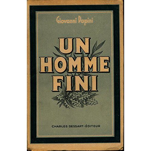 Un Homme Fini - Traduction De Georges Petit Et Charles Dessart - Troisième Édition Revue Et Corrigée