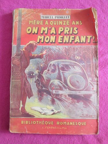 Mère À Quinze Ans...On M'a Pris Mon Enfant !...