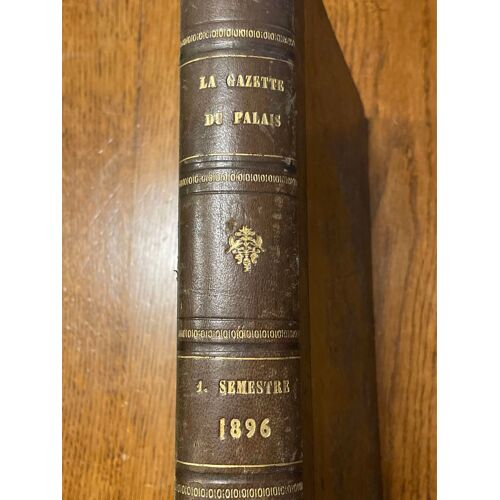 La Gazette Du Palais 1896