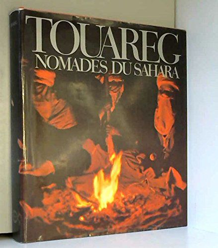 Touareg Nomades Du Sahara.