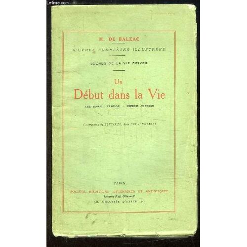 Un Début Dans La Vie. Une Double Famille - Pierre Grassou.
