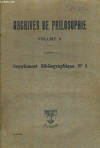 Archives De Philosophie, Volume X, Cahier I, Supplément Bibliographique N°1