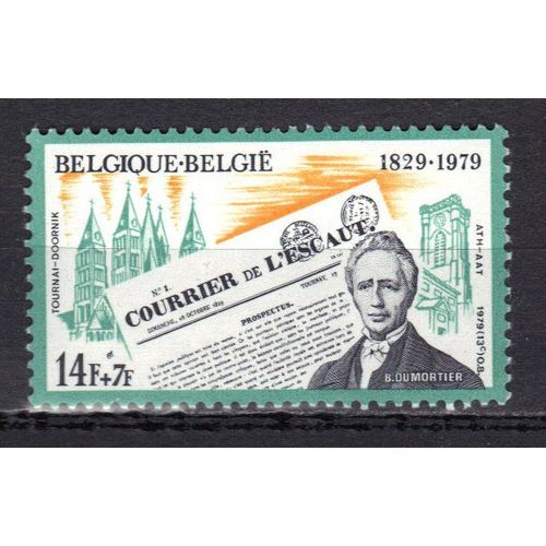 Belgique 1979 : Premier Numéro Du Journal "Le Courrier De L'escaut", Octobre 1829 Et Effigie Du Fondateur B.Dumortier - Timbre Neuf **