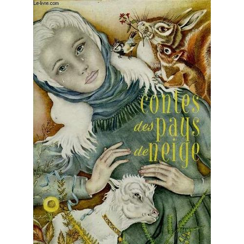 Contes Des Pays De Neige : Contes Populaires Russes, Contes De Grimm, Conte D Andersen, L Âme De Mélitone D Henri Troyat
