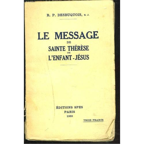 Le Message De Sainte Therese De L'enfant-Jesus.