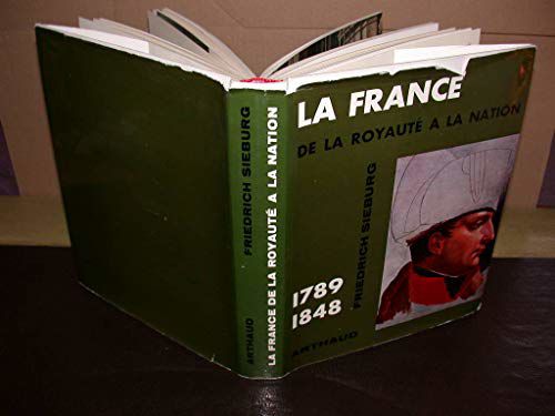 La France De La Royauté À La Nation. 1789 - 1848. Traduit De L'allemand Par François Ponthier.