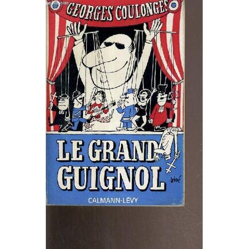 Le Grand Guignol - Philosophobie Des Institutions.