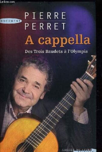 A Cappella - Des Trois Beaudets A L'olympia.