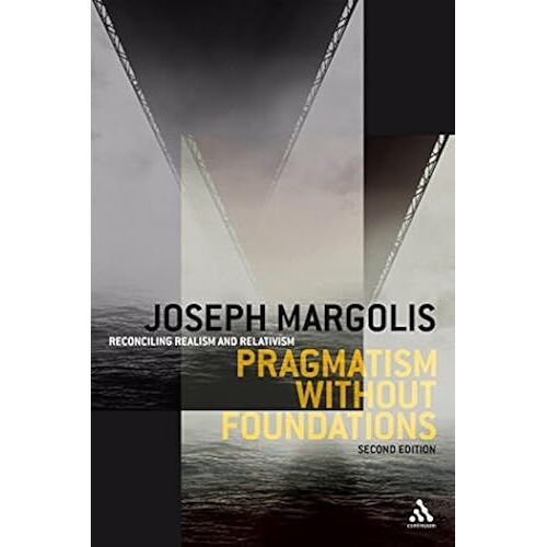 Pragmatism Without Foundations 2nd Ed