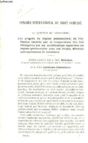 Congres International De Droit Comare - 12e Question Du Programme Les Progres Du Regime Penitentiaire De L'influence Exercee Par La Comparaison Des Lois Etrangeres Sur Les Modifications ...