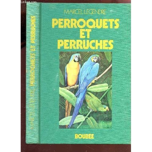 Perroquets Et Perruches.