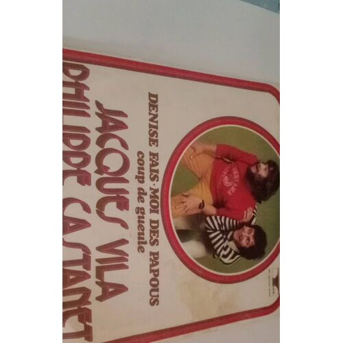 45 Tours Vinyle Jacques Vila Et Philippe Castanet Denise Fais-Moi Des Papous - Coup De Gueule