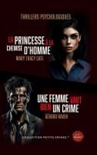La Princesse À La Chemise D'homme & Une Femme Vaut Bien Un Crime