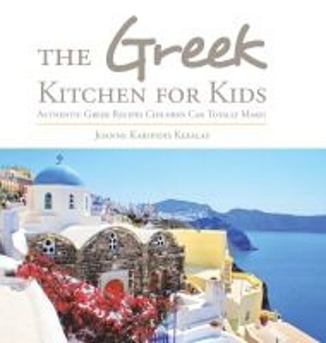 The Greek Kitchen For Kids