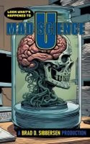 Look What's Happened To Mad Science U