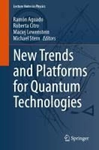 New Trends And Platforms For Quantum Technologies
