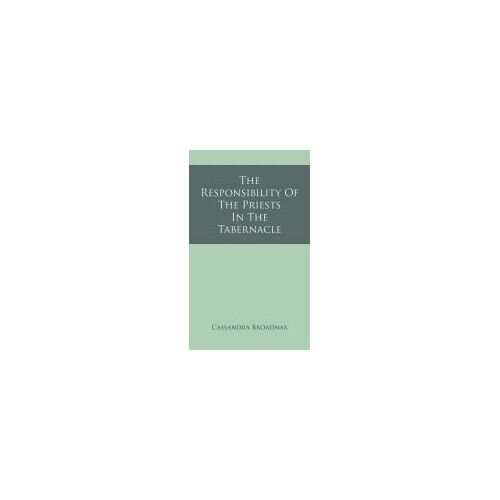 The Responsibility Of The Priests In The Tabernacle