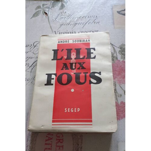 L Île Aux Fous Tome I.